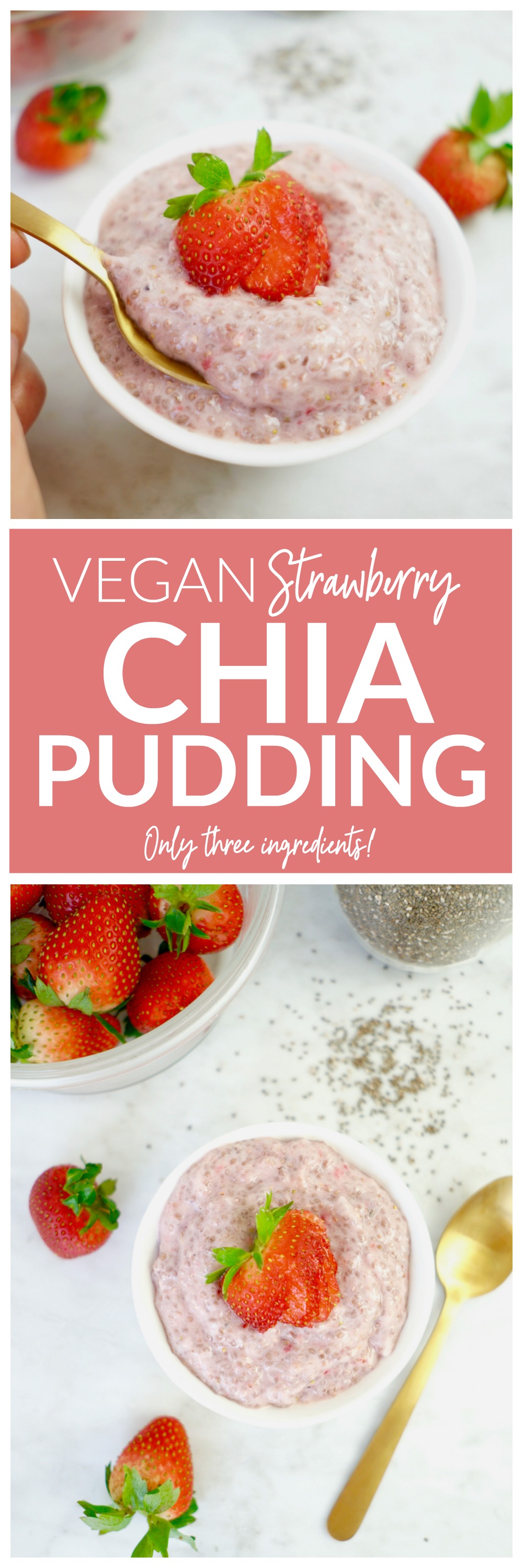 Vegan Strawberry Chia Pudding - only three ingredients!