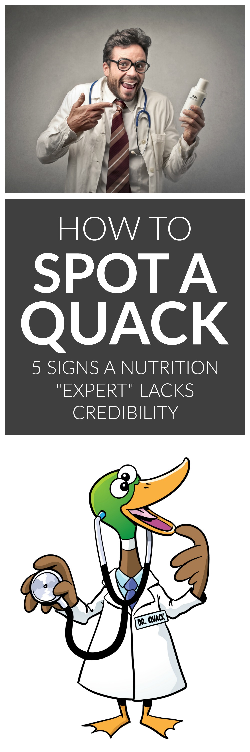 How to Spot A Quack- 5 Signs A Nutrition Expert Lacks Credibility