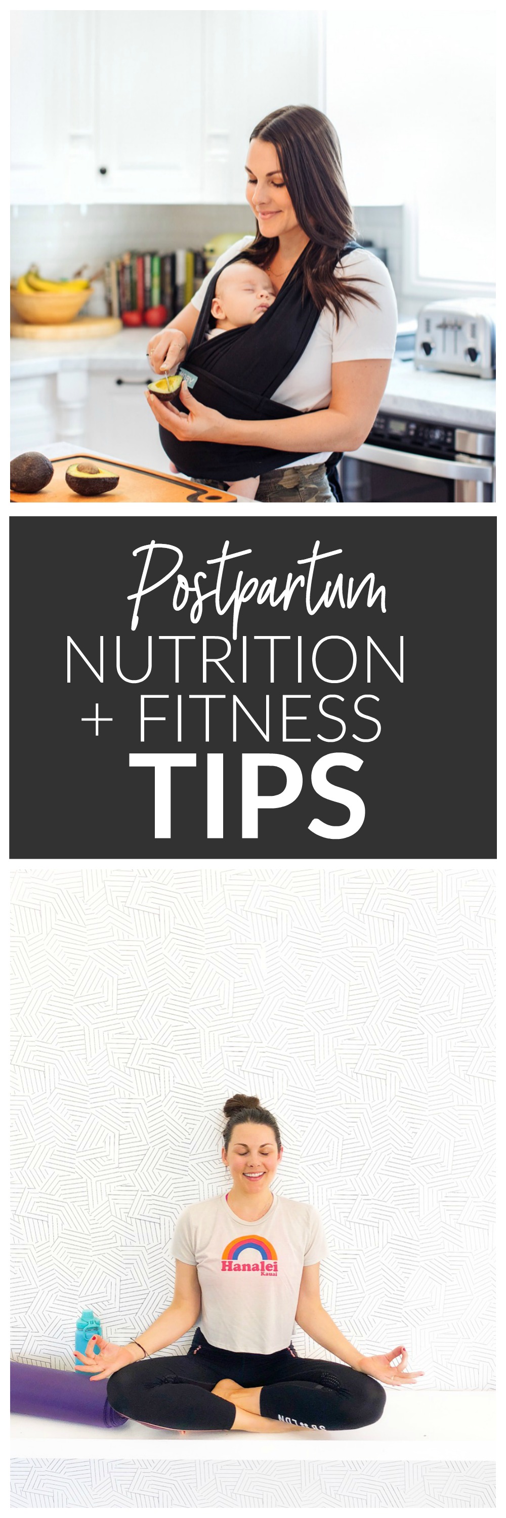 Postpartum Nutrition + Fitness Tips