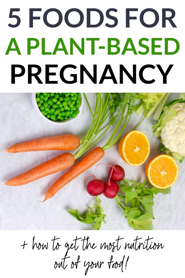 foods for plant-based pregnancy pin
